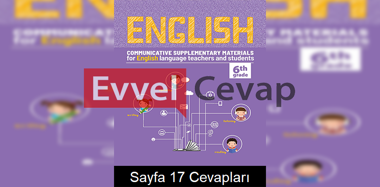6. Sınıf İngilizce Etkinlik Kılavuz Kitabı Cevapları 4. Ünite Sayfa 17