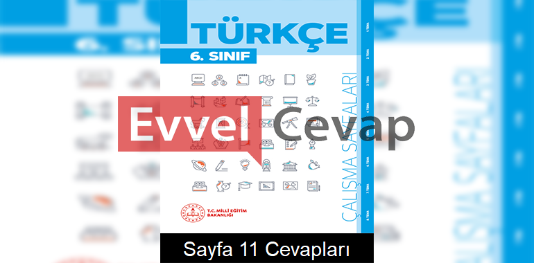6. Sınıf Türkçe Çalışma Sayfaları Kitabı Cevapları 5. Ünite Sayfa 11