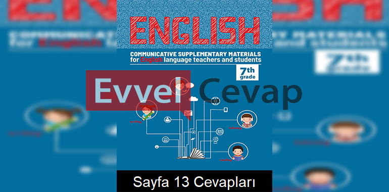 7. Sınıf İngilizce Etkinlik Kılavuz Kitabı Cevapları 9. Ünite Sayfa 13