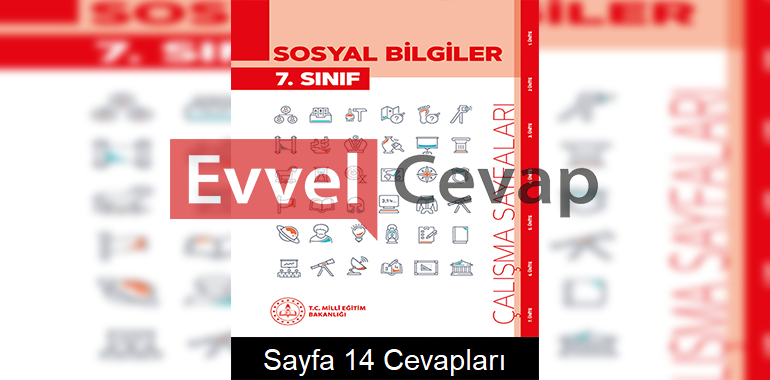 7. Sınıf Sosyal Bilgiler Çalışma Sayfaları Kitabı Cevapları 2. Ünite Sayfa 14