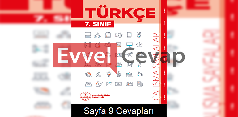 7. Sınıf Türkçe Çalışma Sayfaları Kitabı Cevapları 2. Ünite Sayfa 9