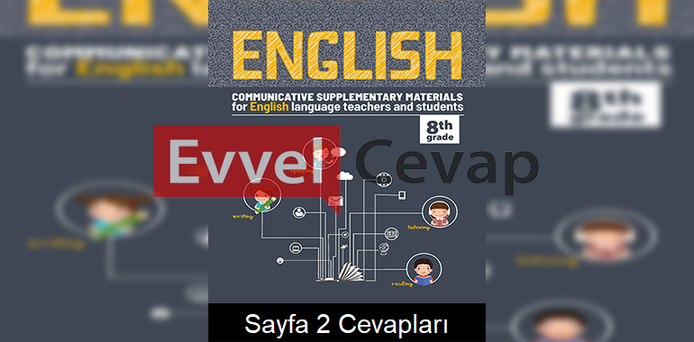 8. Sınıf İngilizce Etkinlik Kılavuz Kitabı Cevapları 7. Ünite Sayfa 2