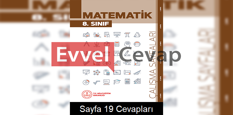 8. Sınıf Matematik Çalışma Sayfaları Kitabı Cevapları 2. Ünite Sayfa 19