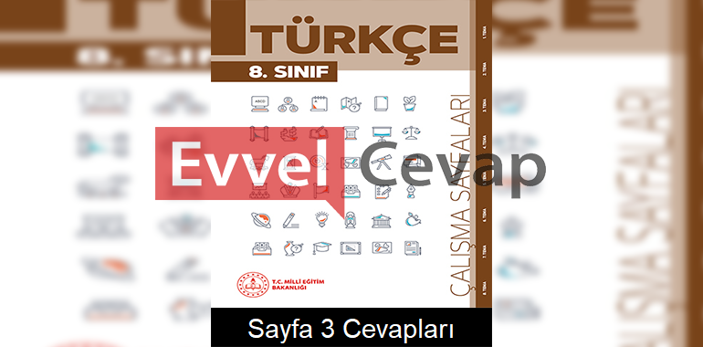 8. Sınıf Türkçe Çalışma Sayfaları Kitabı Cevapları 4. Ünite Sayfa 3
