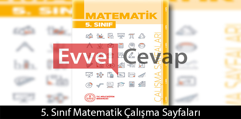 5. Sınıf Matematik Çalışma Sayfaları Kitabı Cevapları