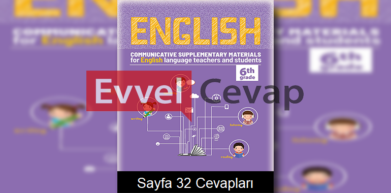 6. Sınıf İngilizce Çalışma Sayfaları Kitabı Cevapları 8. Ünite Sayfa 32