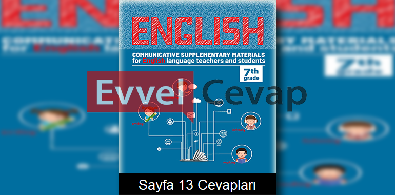 7. Sınıf İngilizce Çalışma Sayfaları Kitabı Cevapları 1. Ünite Sayfa 13