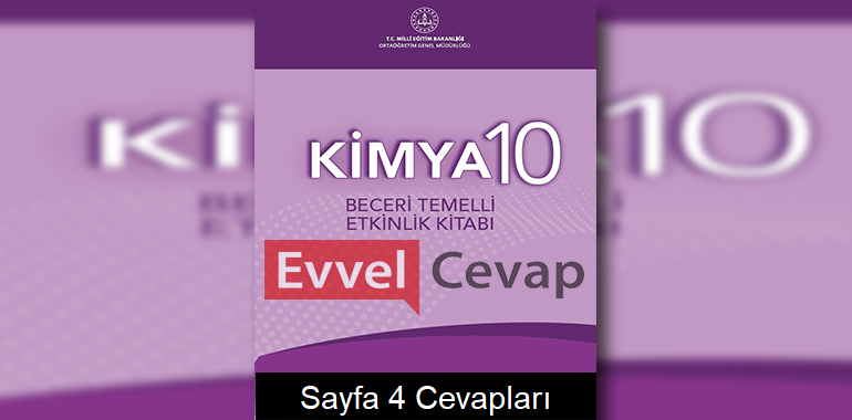 10. Sınıf Kimya Beceri Temelli Etkinlik Kitabı Cevapları Sayfa 4