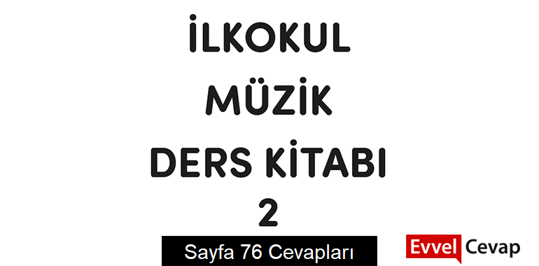 2. Sınıf Müzik Ders Kitabı Cevapları Meb Yayınları Sayfa 76