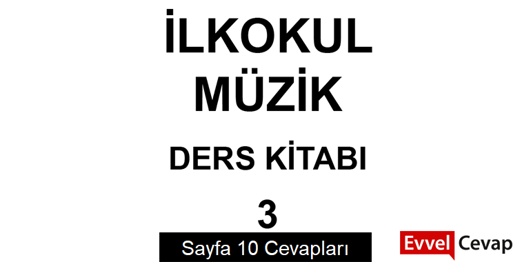 3. Sınıf Müzik Ders Kitabı Cevapları Meb Yayınları Sayfa 10