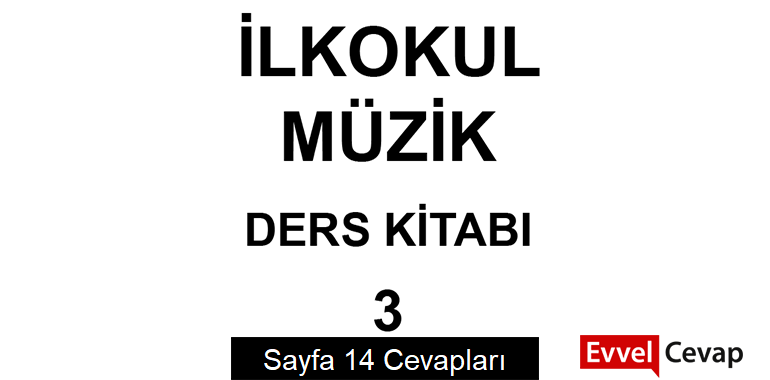 3. Sınıf Müzik Ders Kitabı Cevapları Meb Yayınları Sayfa 14