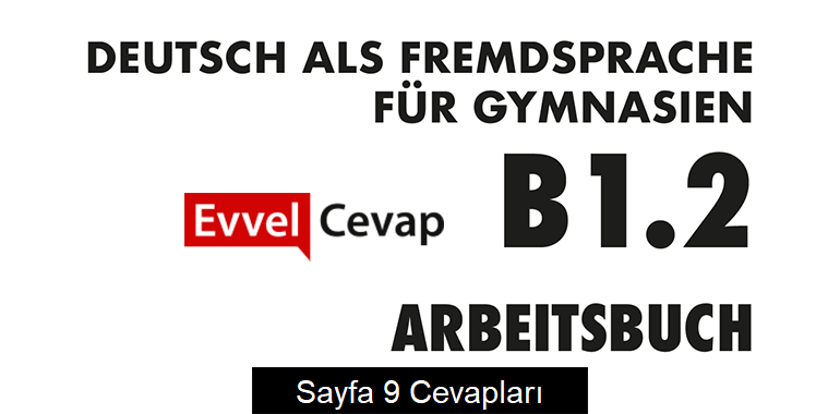 Almanca B1.2 Çalışma Kitabı Sayfa 9 Cevapları Meb Yayınları
