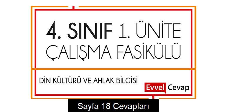 4. Sınıf Din Kültürü Çalışma Fasikülü 1. Ünite Cevapları Sayfa 18