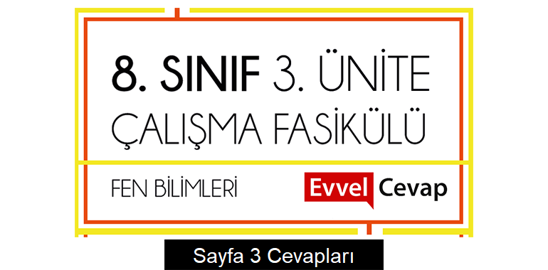 8. Sınıf Fen Bilimleri Çalışma Fasikülü 3. Ünite Cevapları Sayfa 3