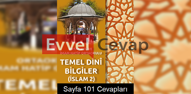 Temel Dini Bilgiler İslam 2 Meb Yayınları Ders Kitabı Cevapları Sayfa 101