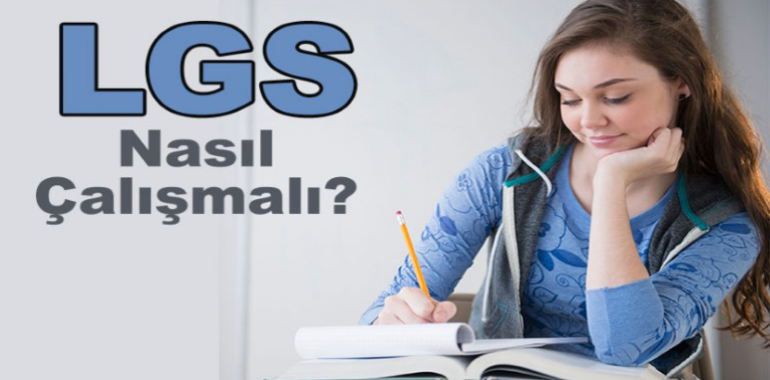 2021 LGS Nasıl Çalışılmalı?