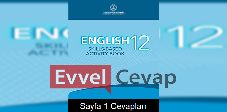 12. Sınıf İngilizce Beceri Temelli Etkinlik Kitabı Cevapları Sayfa 1