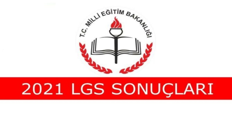 2021 LGS Sonuçları Açıklandı!