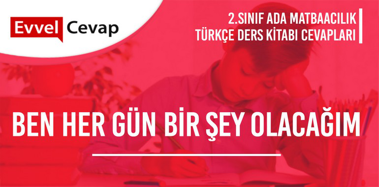 2. Sınıf Ada Matbaacılık Yayınları Türkçe Ders Kitabı Cevapları Sayfa 109-110-111-112-113-114-115-116