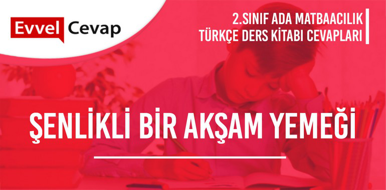 2. Sınıf Ada Matbaacılık Yayınları Türkçe Ders Kitabı Cevapları Sayfa 13-14-15-16-17