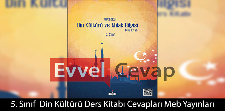 5. Sınıf Din Kültürü ve Ahlak Bilgisi Ders Kitabı Cevapları Meb Yayınları