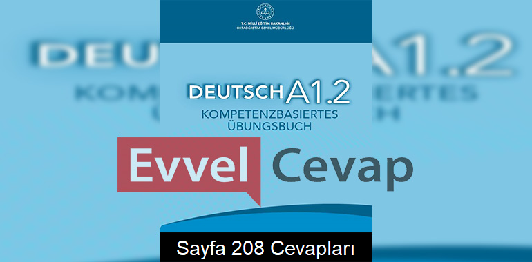 Almanca A1.2 Beceri Temelli Etkinlik Kitabı Cevapları Sayfa 208