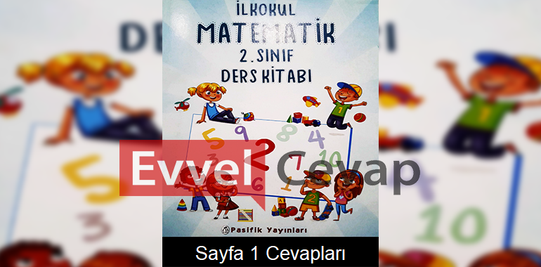 2. Sınıf Matematik Ders Kitabı Sayfa 1 Cevapları Pasifik Yayınları