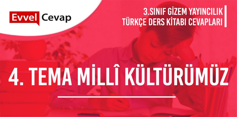3. Sınıf Gizem Yayınları Türkçe Ders Kitabı Cevapları Sayfa 114-115-116