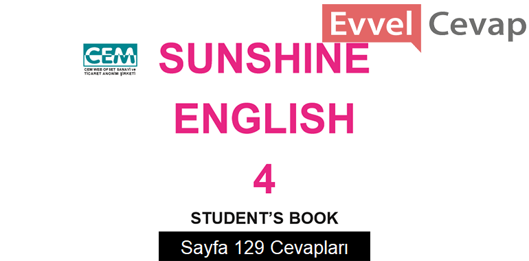 4. Sınıf İngilizce Sunshine Ders Kitabı Sayfa 129 Cevapları Cem Yayınları