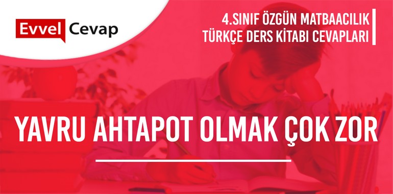 4. Sınıf Özgün Yayınları Türkçe Ders Kitabı Cevapları Sayfa 21-22-23-24-25-26