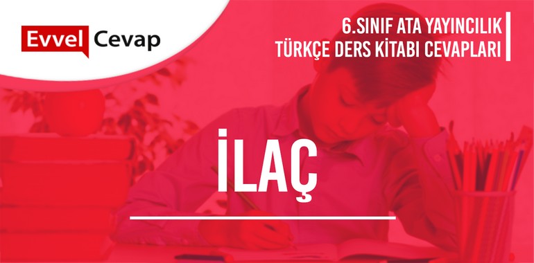 6. Sınıf Ata Yayıncılık Türkçe Ders Kitabı Cevapları Sayfa 102-103-104-105-106-107-108-109-110-111