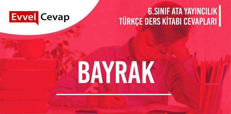6. Sınıf Ata Yayıncılık Türkçe Ders Kitabı Cevapları Sayfa 121-122