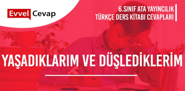 6. Sınıf Ata Yayıncılık Türkçe Ders Kitabı Cevapları Sayfa 173-174-175-176-177