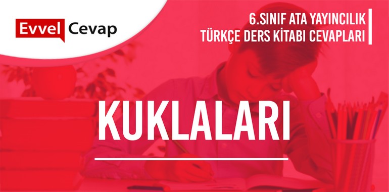 6. Sınıf Ata Yayıncılık Türkçe Ders Kitabı Cevapları Sayfa 178-179