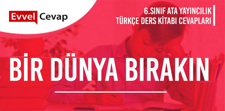6. Sınıf Ata Yayıncılık Türkçe Ders Kitabı Cevapları Sayfa 58-59