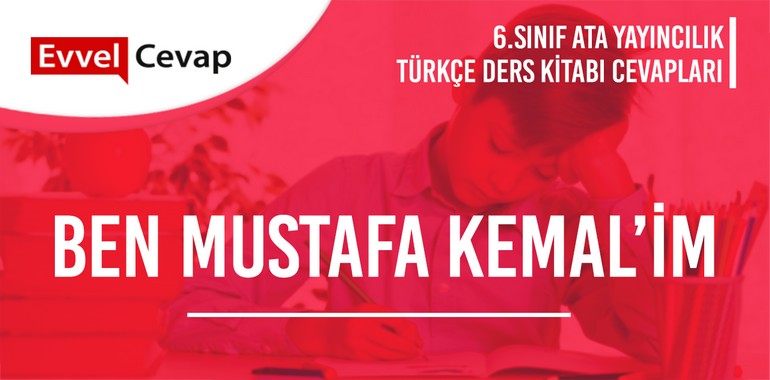 6. Sınıf Ata Yayıncılık Türkçe Ders Kitabı Cevapları Sayfa 70-71-72-73-74-75-76-77