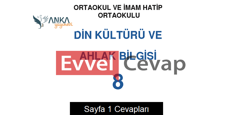 8. Sınıf Din Kültürü ve Ahlak Bilgisi Ders Kitabı Sayfa 1 Cevapları Anka Yayınevi