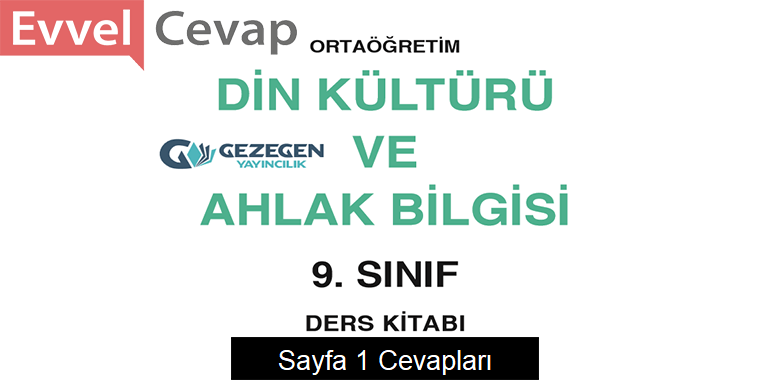 9. Sınıf Din Kültürü ve Ahlak Bilgisi Ders Kitabı Sayfa 1 Cevapları Gezegen Yayıncılık