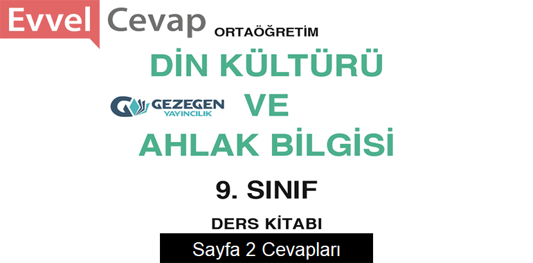 9. Sınıf Din Kültürü ve Ahlak Bilgisi Ders Kitabı Sayfa 2 Cevapları Gezegen Yayıncılık