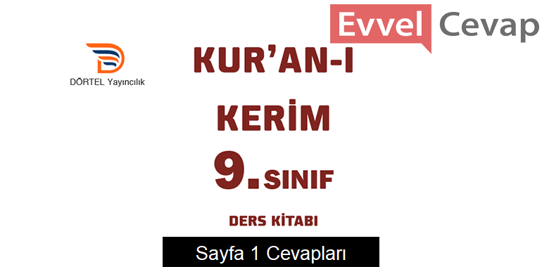 9. Sınıf Kur’an-ı Kerim Ders Kitabı Sayfa 1 Cevapları Dörtel Yayınları