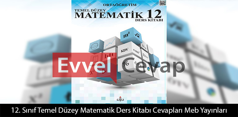 12. Sınıf Temel Düzey Matematik Ders Kitabı Cevapları Meb Yayınları