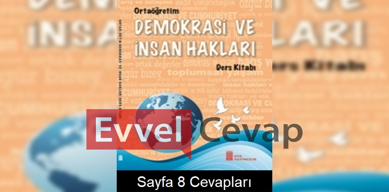 Demokrasi ve İnsan Hakları Ders Kitabı Sayfa 8 Cevapları Ata Yayıncılık