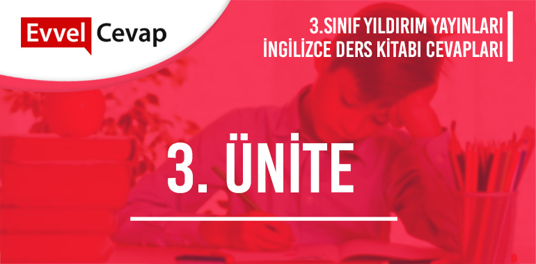 3. Sınıf İngilizce Ders Kitabı Cevapları Yıldırım Yayınları 3. Ünite