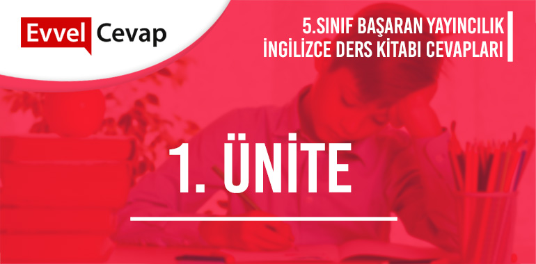 5. Sınıf İngilizce Ders Kitabı Cevapları Başaran Yayıncılık 1. Ünite
