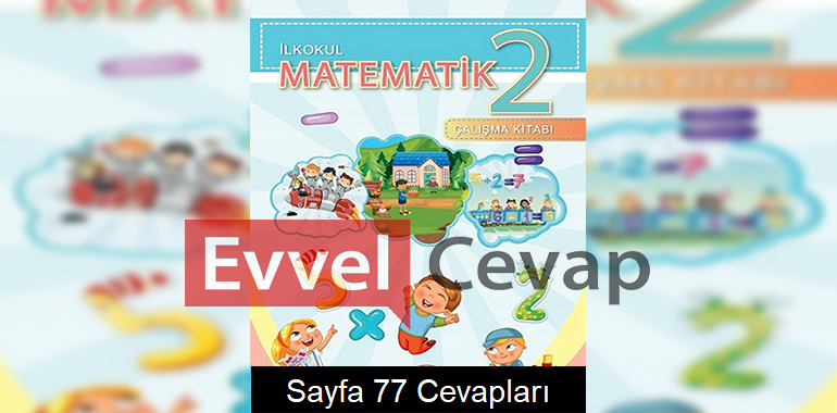 2. Sınıf Matematik Çalışma Kitabı Meb Yayınları Cevapları Sayfa 77