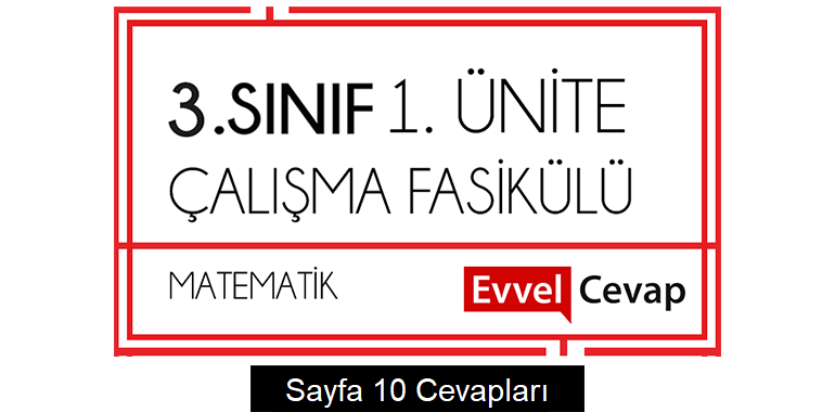 3. Sınıf Matematik Çalışma Fasikülü 1. Ünite Cevapları Sayfa 10