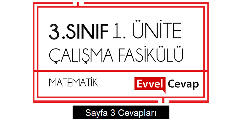 3. Sınıf Matematik Çalışma Fasikülü 1. Ünite Cevapları Sayfa 3