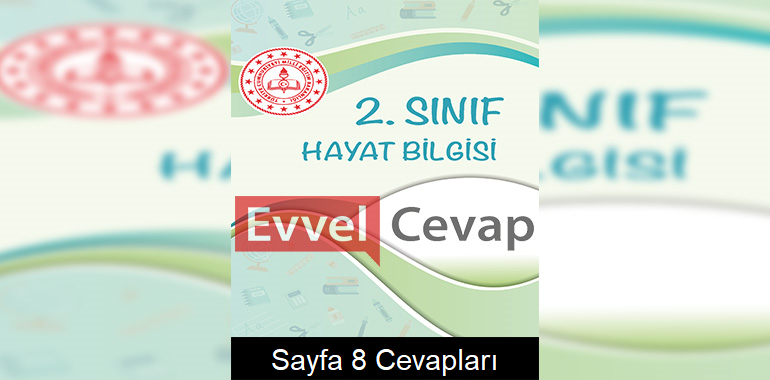 2. Sınıf Hayat Bilgisi Çalışma Soruları Cevapları Sayfa 8