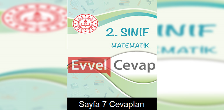 2. Sınıf Matematik Çalışma Soruları Cevapları Sayfa 7