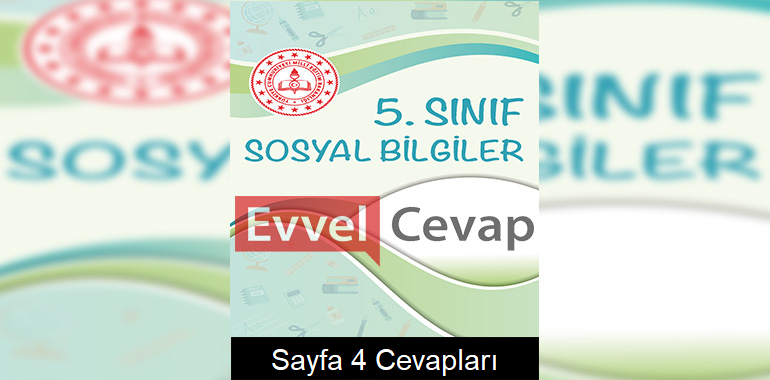 5. Sınıf Sosyal Bilgiler Çalışma Soruları Cevapları Sayfa 4